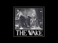 THE WAKE - Suicide