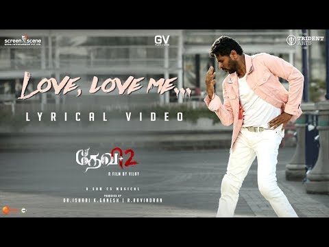 Devi 2 | Love, Love Me | Lyrical Song Video | Prabhu Deva, Tamannaah | Vijay | Sam C S