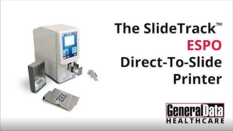 The SlideTack™ ESPO Direct-To-Slide Printer From General Data Healthcare