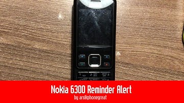 Nokia 6300 - Reminder sound