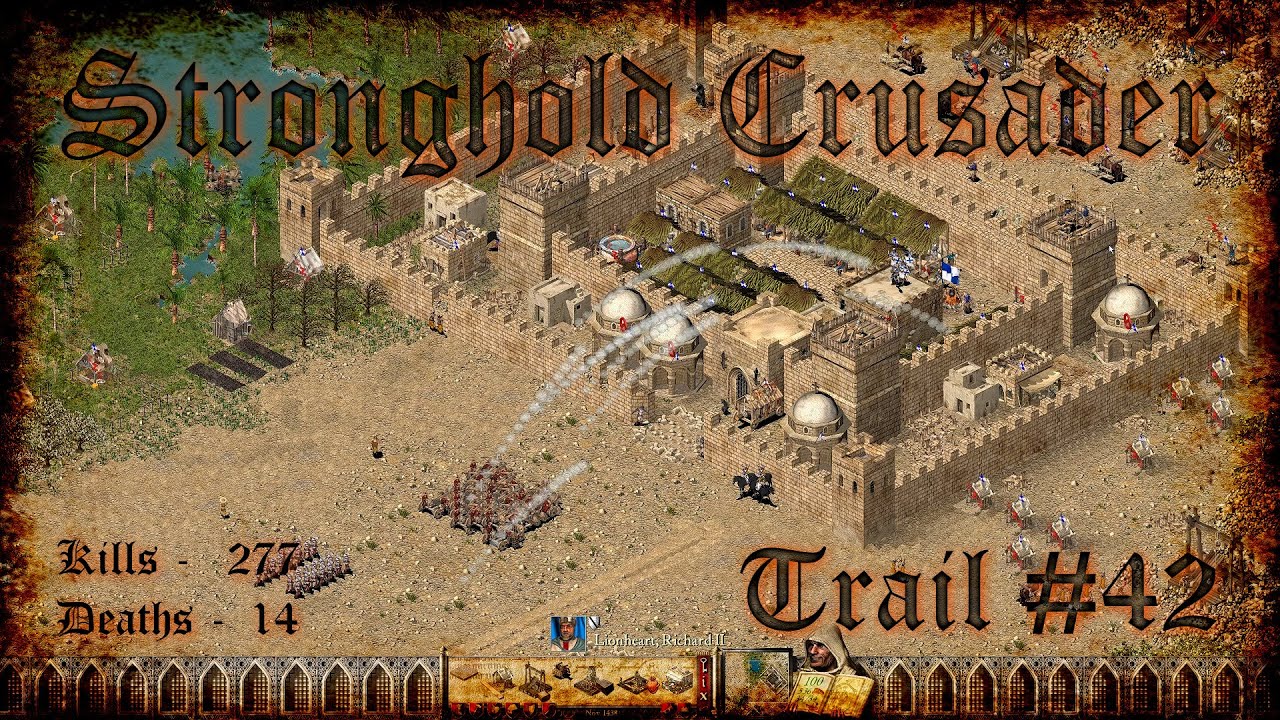 CrusaderTrail #42  | Hope Valley | Stronghold Crusader