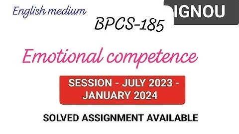 BPCS-185 Developing emotional competence|| Solved assignment 2023-24 #ignou #bpcs185 #assignment