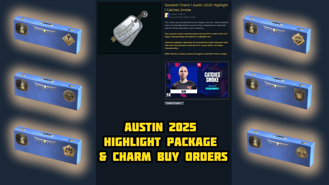 CS2 Austin 2025 Highlight Souvenir Package & Charm Buy Orders! - YouTube