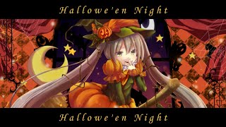 【初音ミク】けんP -Hallowe'en Night feat.初音ミク