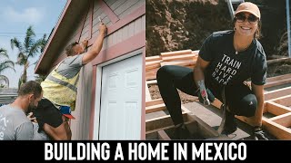 Lauren Fisher - Built a home in Mexico in two days!