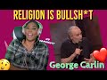 Is He Right Though or Wrong?? George Carlin "Religion is Bullsh*t" Reaction | ImStillAsia