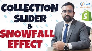 How to Add Collection Slider and Snow Fall Effect on Shopify Store | Learn with Bilal