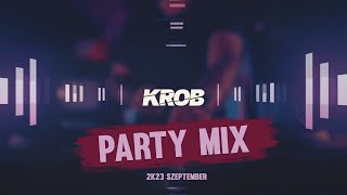 Legjobb Party Mix & Coro After 2K23   Szeptember Mixed By: Krob