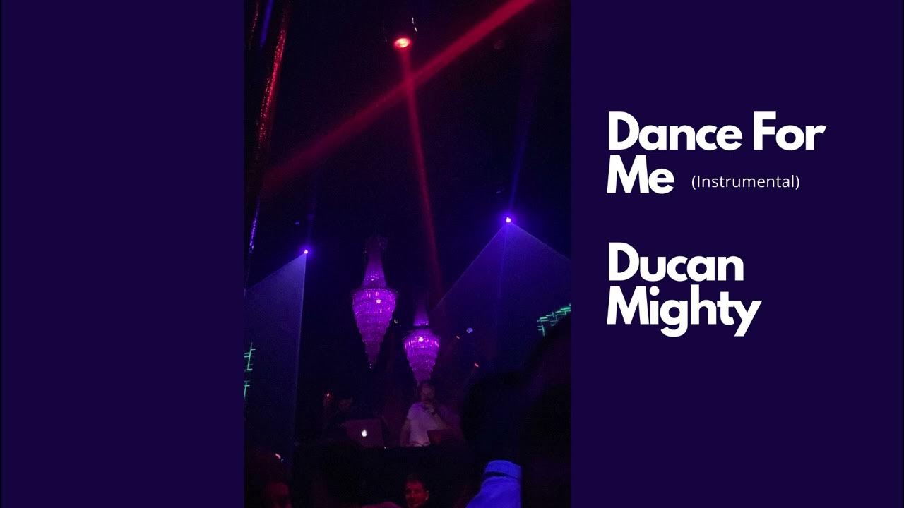 Duncan Mighty Dance For Me (Instrumental Refix) YouTube