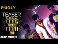 Fugly: Dhup Chik Song Teaser | Raftaar