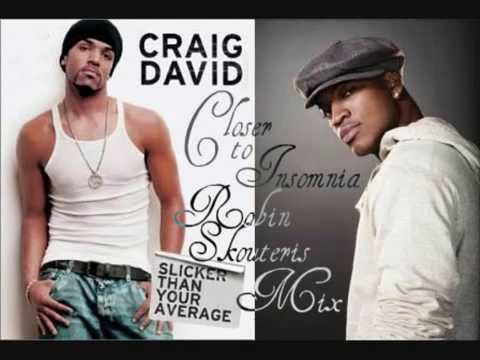 Craig David ft Neyo - Closer To Insomnia [Robin Skouteris Mix]