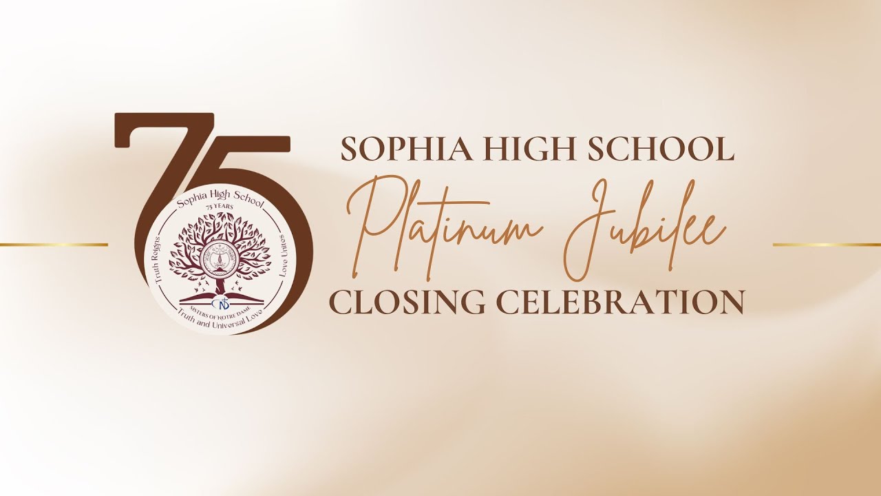SOPHIA PLATINUM JUBILEE CLOSING CELEBRATION