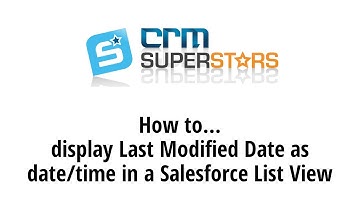 How to display Last Modified Date as date/time in a Salesforce List View