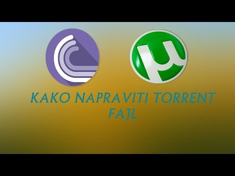 Video: Kako Stvoriti Torrent Datoteku