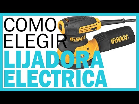 Video: Cómo Elegir Una Lijadora