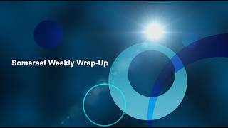 Somerset Weekly Wrap Up - Week of September 17th - September 23rd