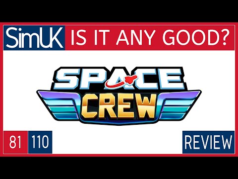 SPACE CREW REVIEW IS IT ANY GOOD? with Sim UK