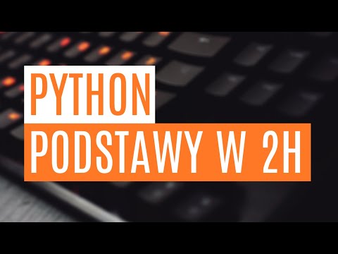 Python - podstawy w 2h