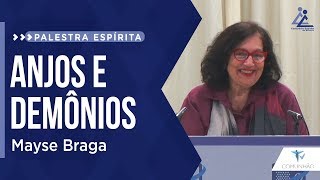 Mayse Braga  | ANJOS E DEMÔNIOS (PALESTRA ESPÍRITA)