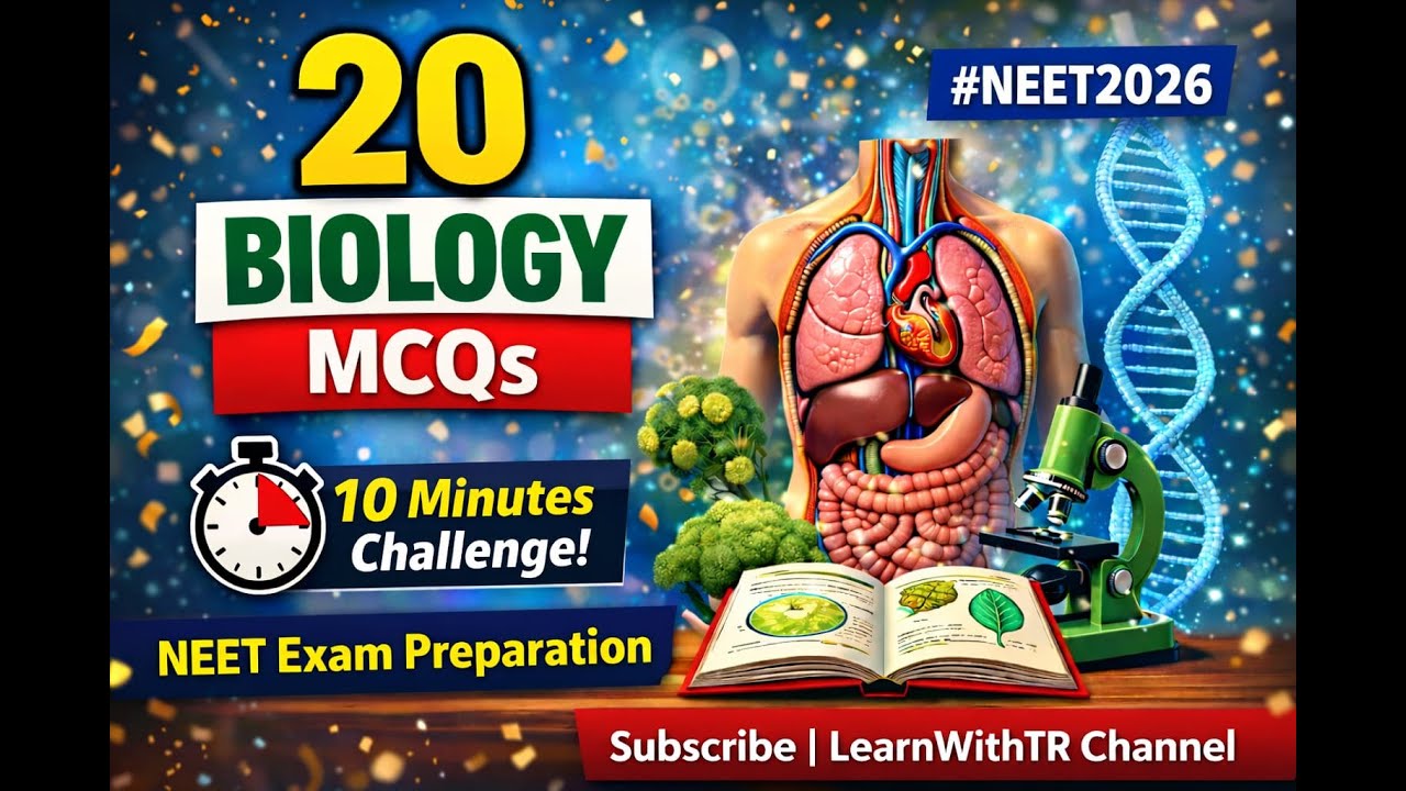 20 Biology MCQs | 10 Minutes Challenge ⏱️ | NEET 2026 Preparation - YouTube