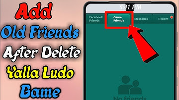 How to Add Old Friend After Delete On Yalla Ludo Games