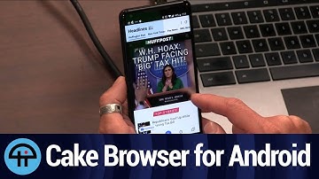 Cake Browser for Android