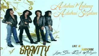 Gravity - Aduhai Malang Aduhai Sesalan