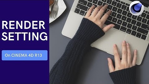 How to Render Video on Cinema 4D R13 and above
