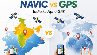 NavIC vs GPS: 2026 se India ka Apna GPS | Google Maps se Kitna Behtar?