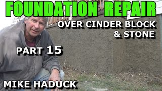 FOUNDATION REPAIR (Part 15) Mike Haduck