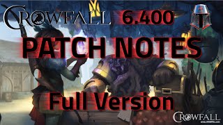 Crowfall 6.400 Patchnotes (Full Version)