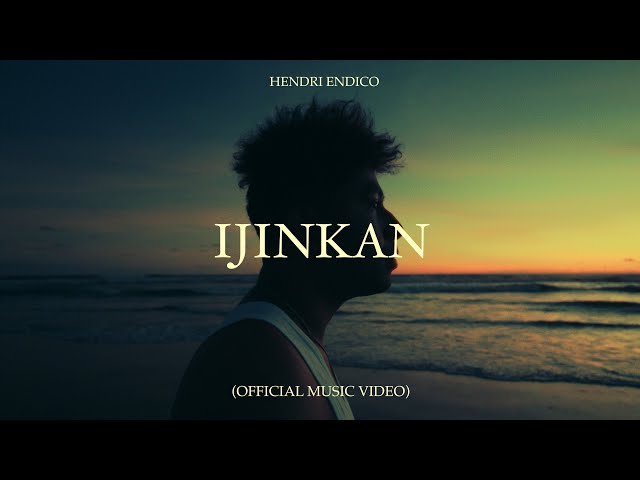 Hendri endico - Ijinkan (Official Music Video) class=