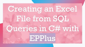 Creating an Excel File from SQL Queries in C#  with EPPlus