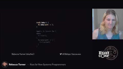 RustConf 2020 - Rust for Non-Systems Programmers by Rebecca Turner