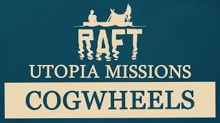 RAFT GAME: Utopia (Weights and Cogwheel)