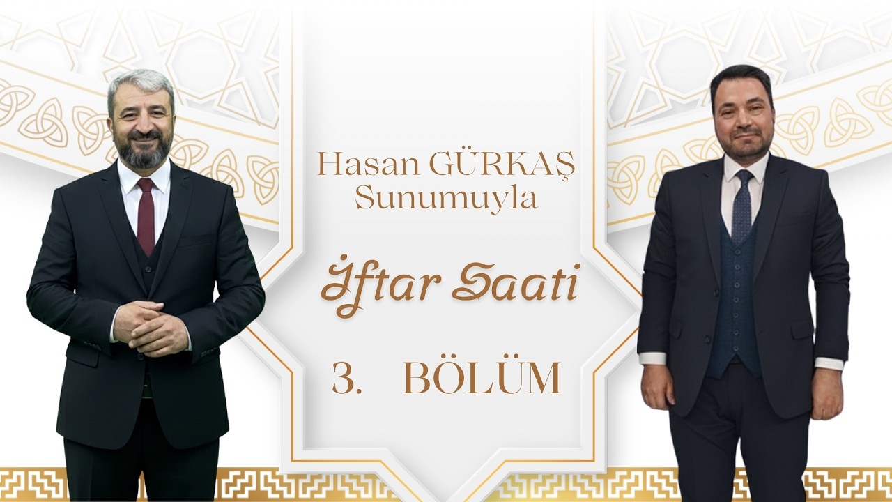 İftar Saati 3. Bölüm | 21 Şubat 2026  – Saim ÖZBAKIR - Sultandağı İlçe Müftüsü