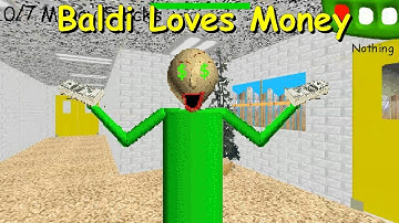 Baldi Loves Money - Baldi
