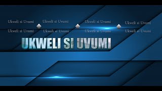 LIVE: UKWELI SI UVUMI  _ 11/03/2021