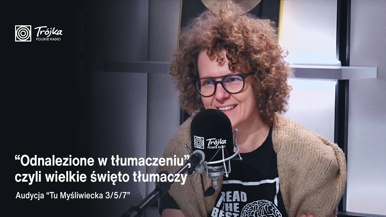 Tu Myśliwiecka 3/5/7: "Odnalezione w tłumaczeniu", czyli wielkie święto tłumaczy