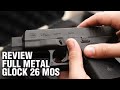 REVIEW GLOCK 26 MOS FULL METAL