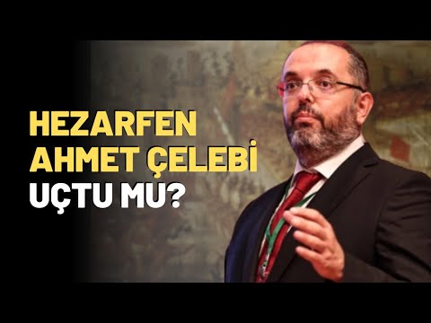 Hezarfen Ahmet Çelebi Uçtu Mu?