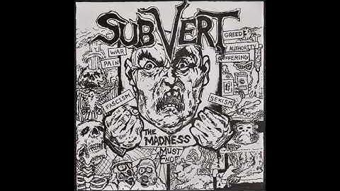 Subvert - The Madness Must End