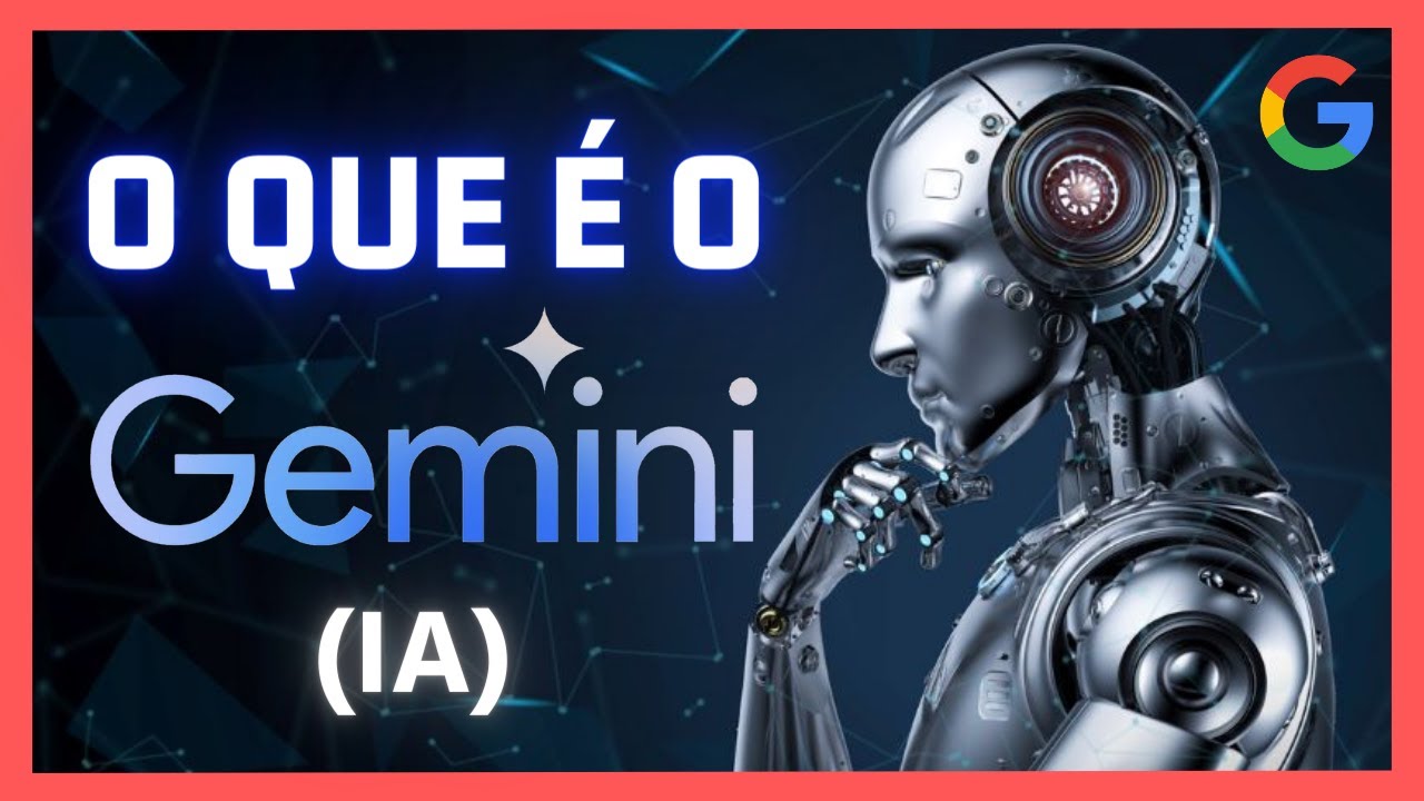 O que é o Gemini Inteligência Artificial (IA) do Google - YouTube