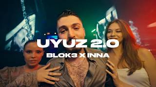 BLOK3 X INNA UYUZ 2.0 (JTP Remix)