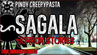 Sagala Horror Stories  | True Horror Stories | Pinoy Creepypasta