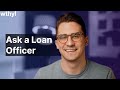 Ask A Loan Officer!