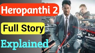 Heropanthi 2 Full Story Explained | Ending Explained | Review Roast tiger shoff tara sutatiya movie
