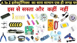 Electronic का पुरा सामान अब मिलेगा बहुत हि कम रेट में // Full electronic Component In Low price