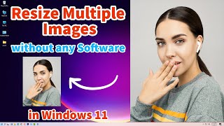 How to Resize Multiple Images at once in Windows 11 without any Software screenshot 4