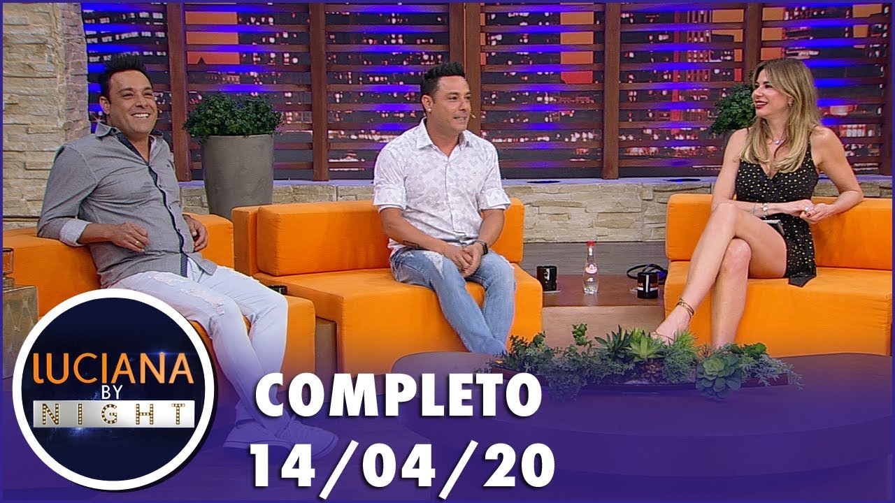 Luciana by Night com Vavá e Márcio Duarte (14/04/2020) - YouTube